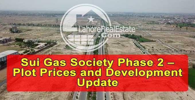 Sui Gas Phase 2 Lahore: Budget-Friendly Living Near Bahria Town