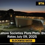 DHAs & Lahore Societies Plot Prices – Blockwise Rates Update (July 09, 2025)